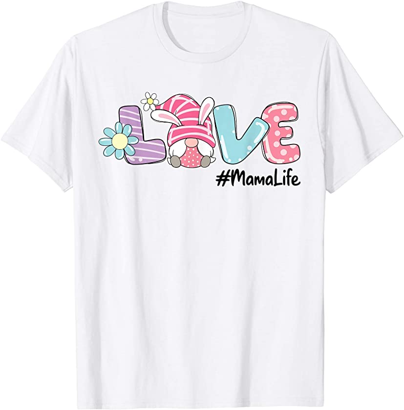 Love Easter Mama Life Gnome Bunny Eggs Boys Girls Kids T-Shirt