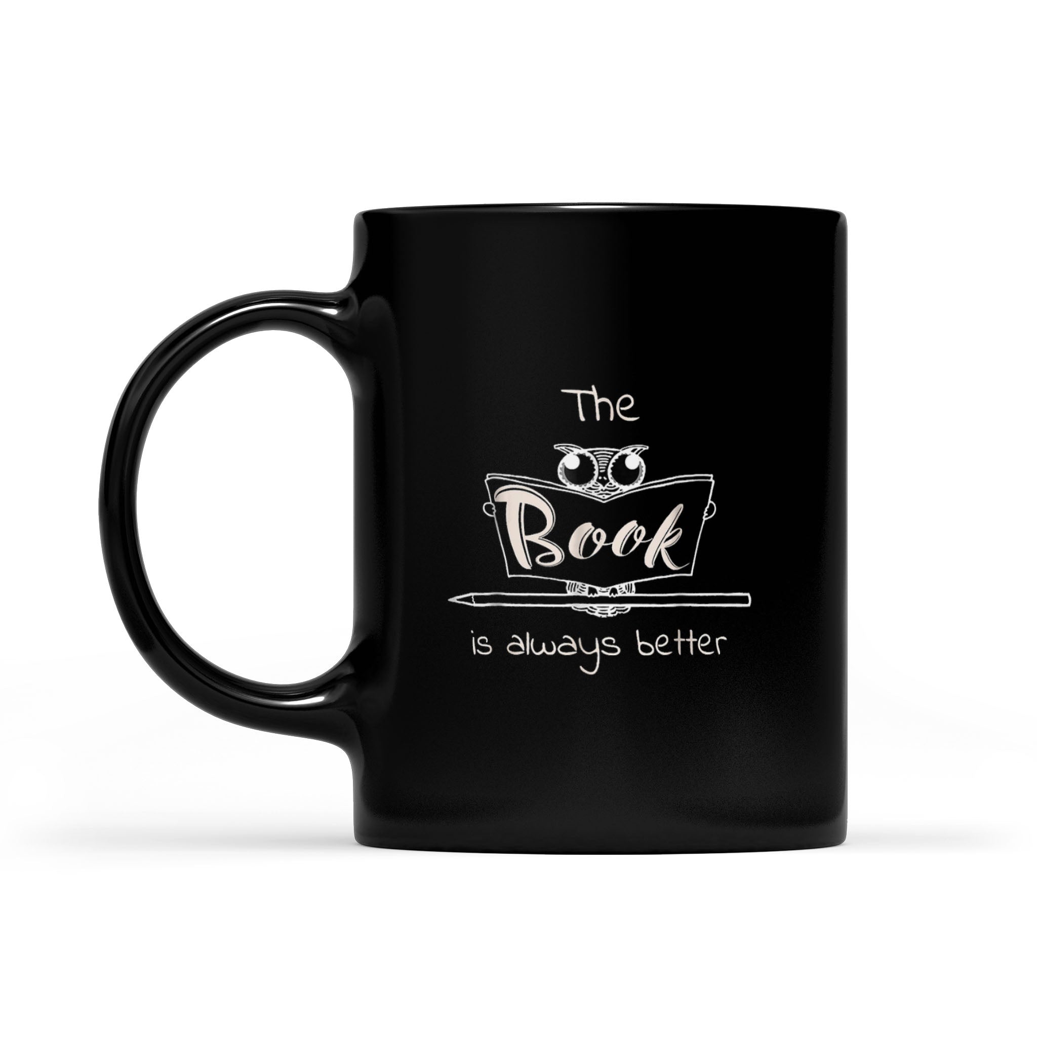 The Book Is Always Better Cute Animal – Black Mug