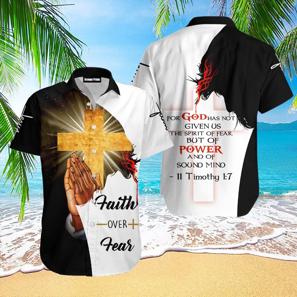 Jesus Faith Over Fear Hawaii Shirt For Men Women Ha106189