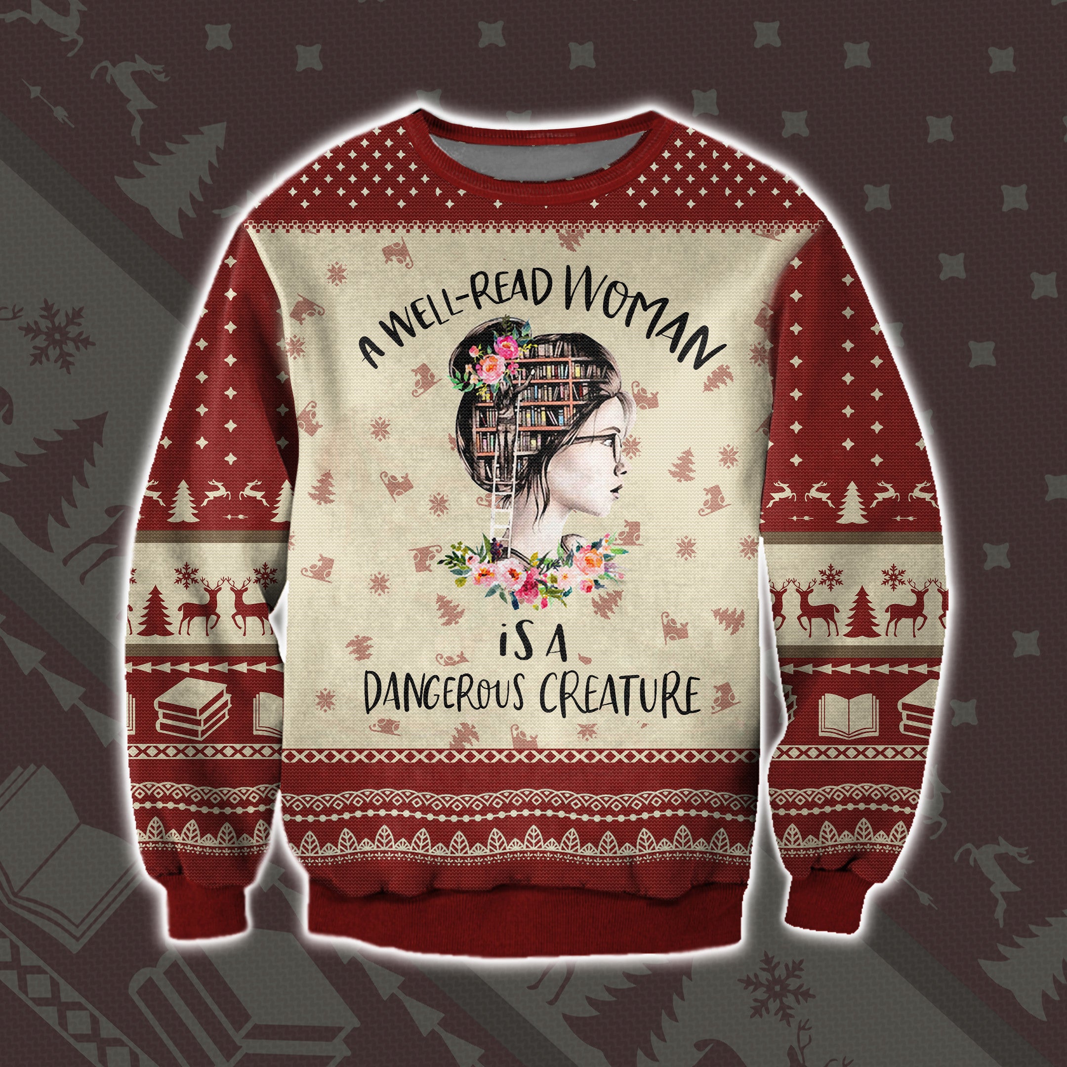 A Well-Read Woman Is A Dangerous Creature Ugly Christmas Sweater