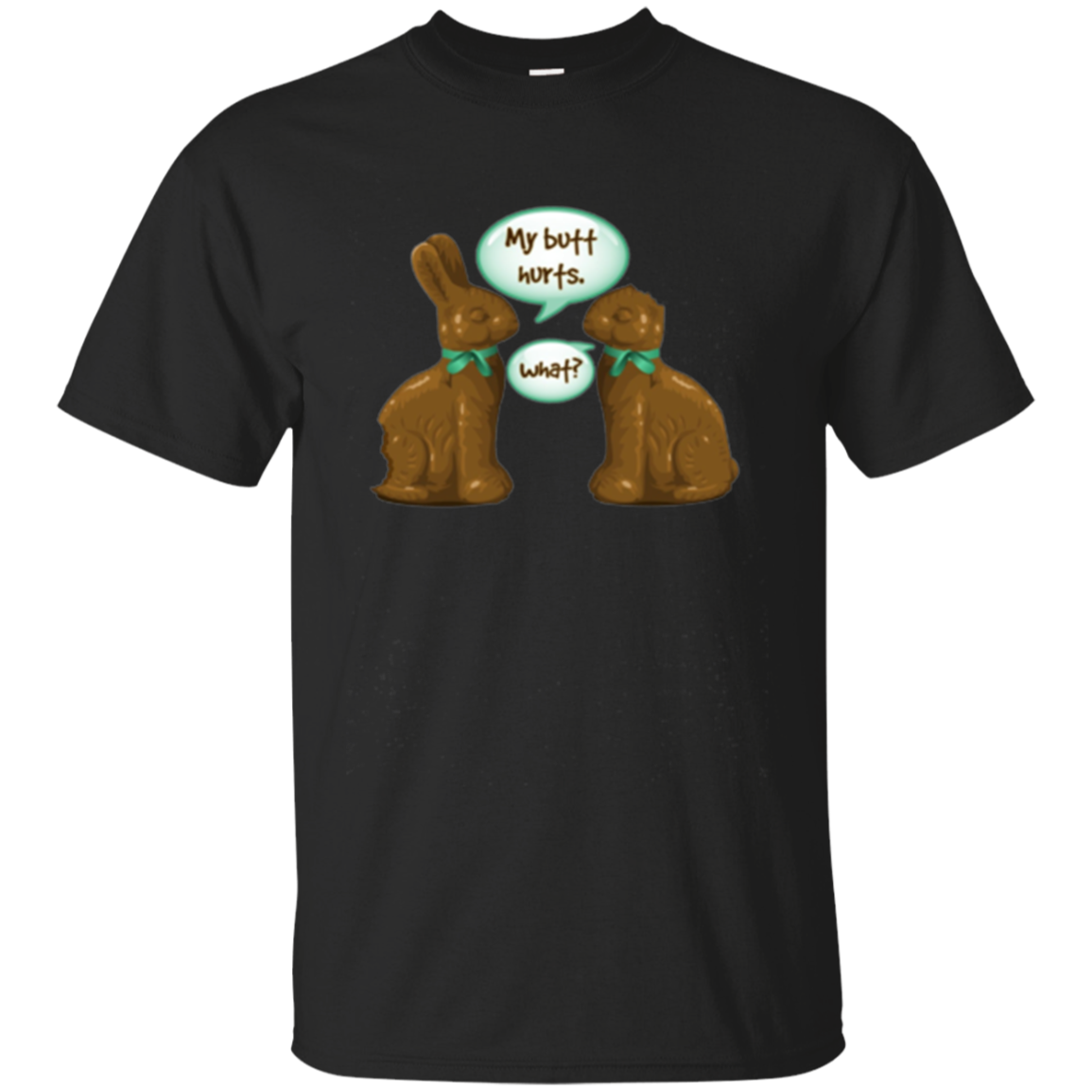 My Butt Hurts – Funny Chocolate Bunny Long Sleeve Tee Shirt