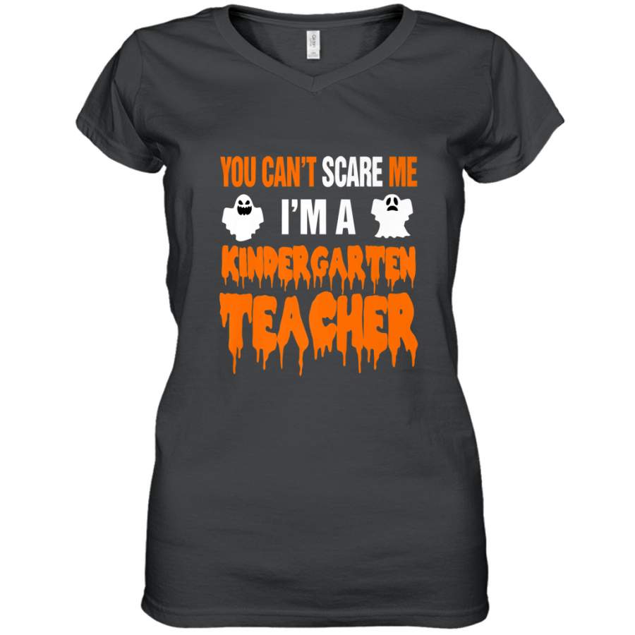 You Can’t Scare Me I’m A Kindergarten Teacher Halloween Women’s V-Neck T-Shirt