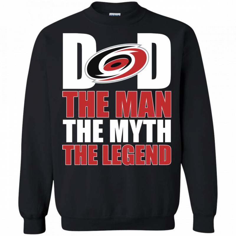 Carolina Hurricanes Hockey Dad The Man The Myth The Legend Shirt