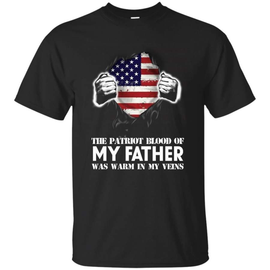 AGR Patriotic Independence Day Tshirts Patriot Blood Of Father Warm In My Vein Hoodies Sweatshirts