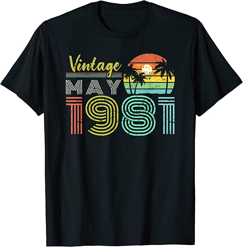 40th Birthday Vintage May 1981 Forty Years Old T-Shirt