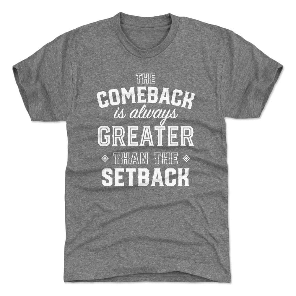 The Comeback Is Always Greater Than The Setback Gift For Friends Standard/Premium T-Shirt