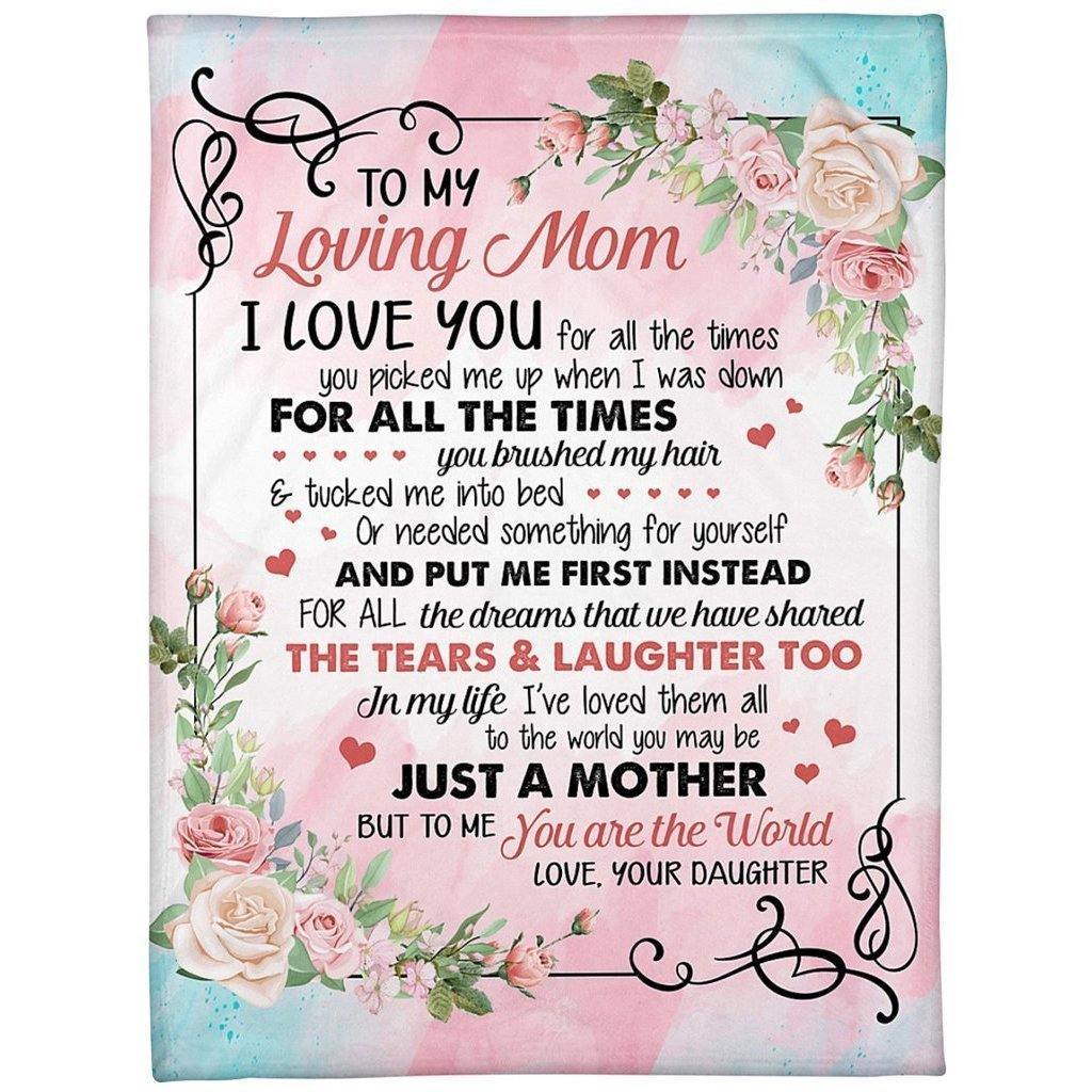 To My Loving Mom I Love You For All The Times You Picked Me When I Was Down – Gift For Mom For Mother’S Day, Unique Gifts Home Decor Gift For Family – Sherpa Blanket Fleece Blanket Premium Wall Art