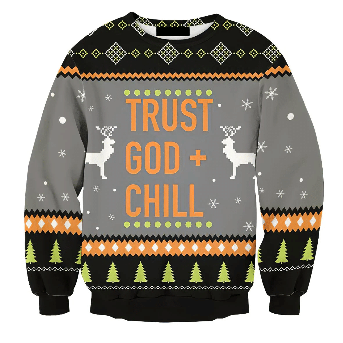 Trust God Chill Ugly Christmas Sweater