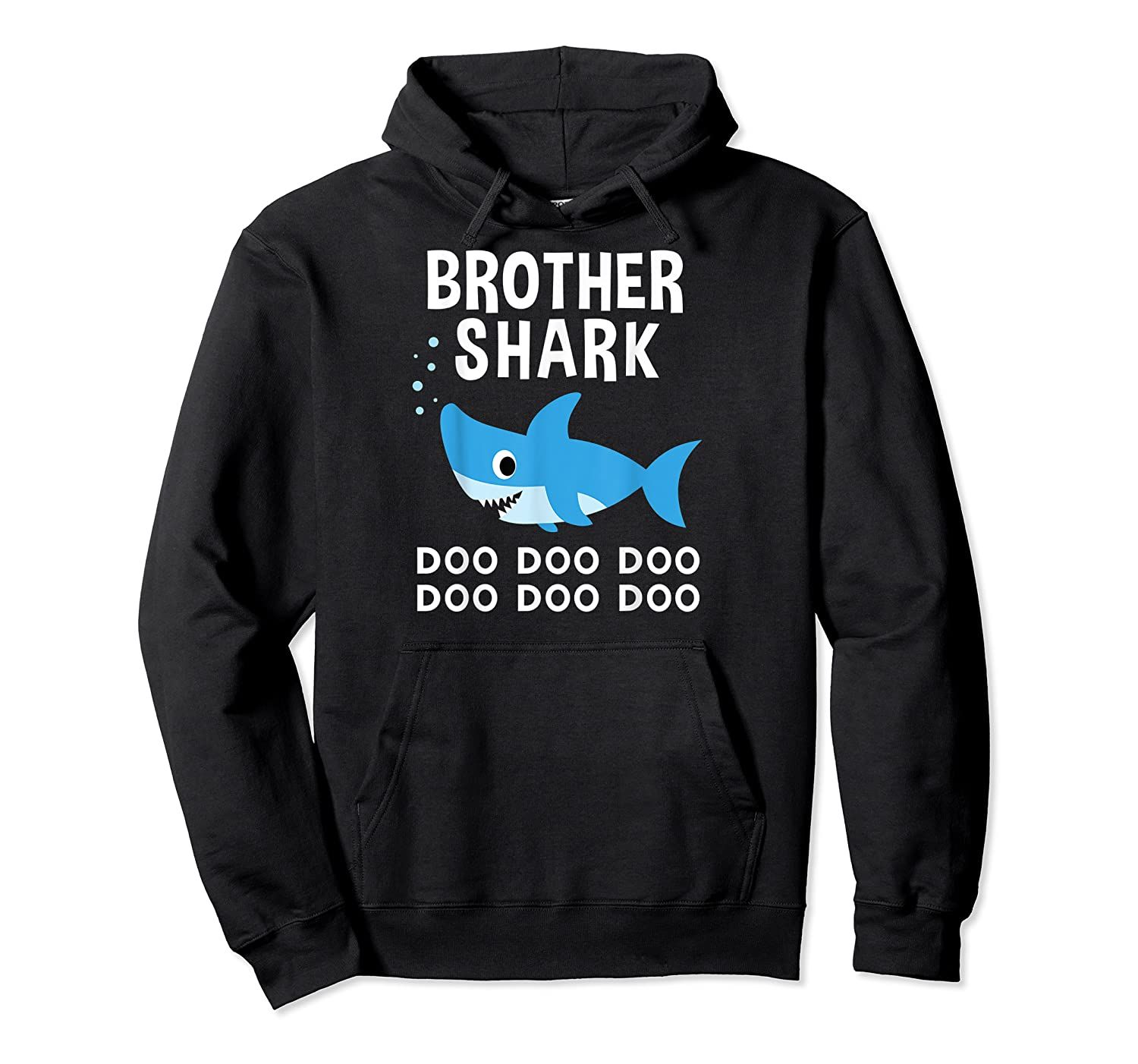 Brother Shark Shirt Doo Doo Doo for Matching Family Pajamas Pullover Hoodie, T-Shirt, Sweatshirt