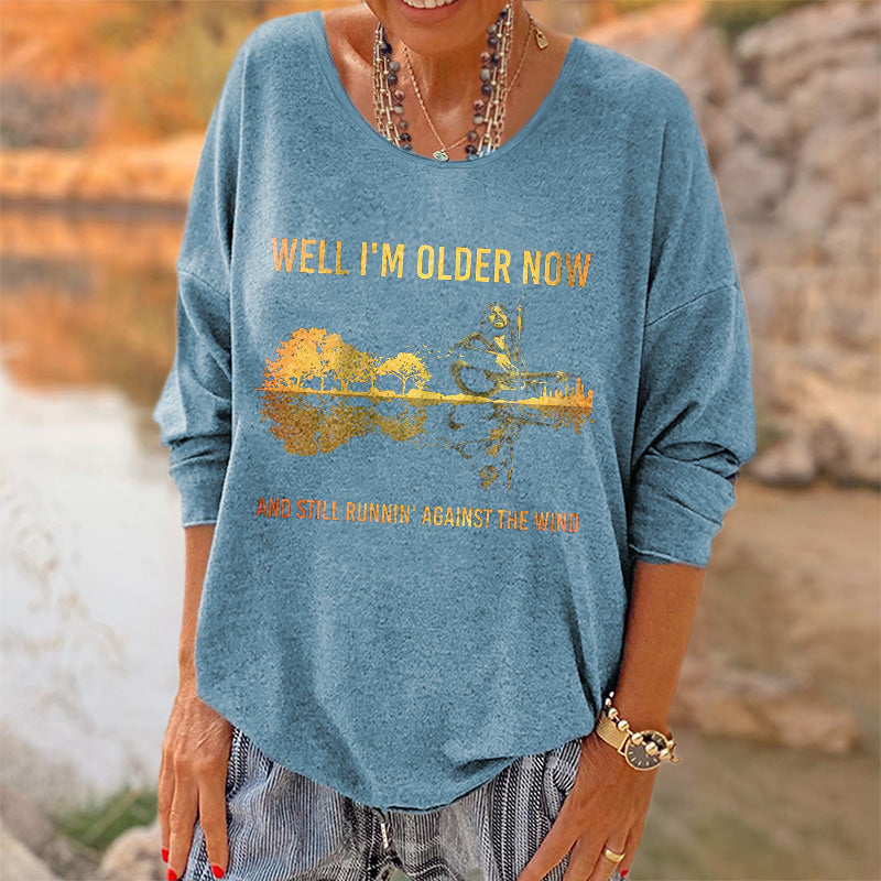 Oversized Well I’M Older Now And Still Runnin’ Against The Wind Printed Hippie Long Sleeve T-Shirt