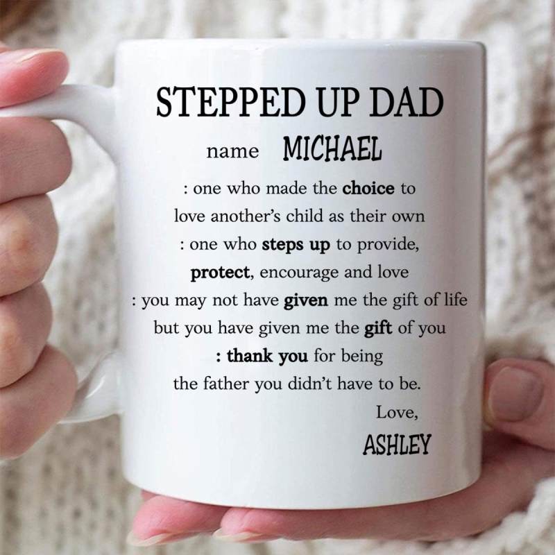 Stepped Up Dad Personalized Custom Coffee Mug – Father’S Day Gift For Step Dad