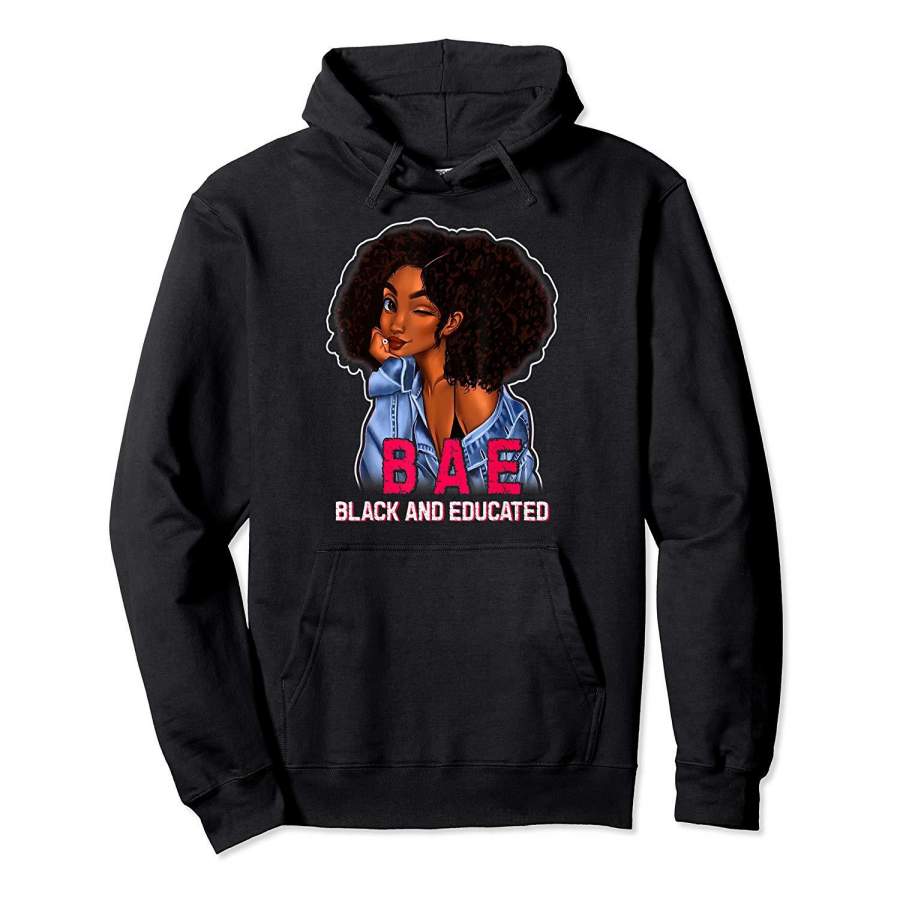 BAE Black And Educated gift Funny Black Queen Hoodie Premium Tee