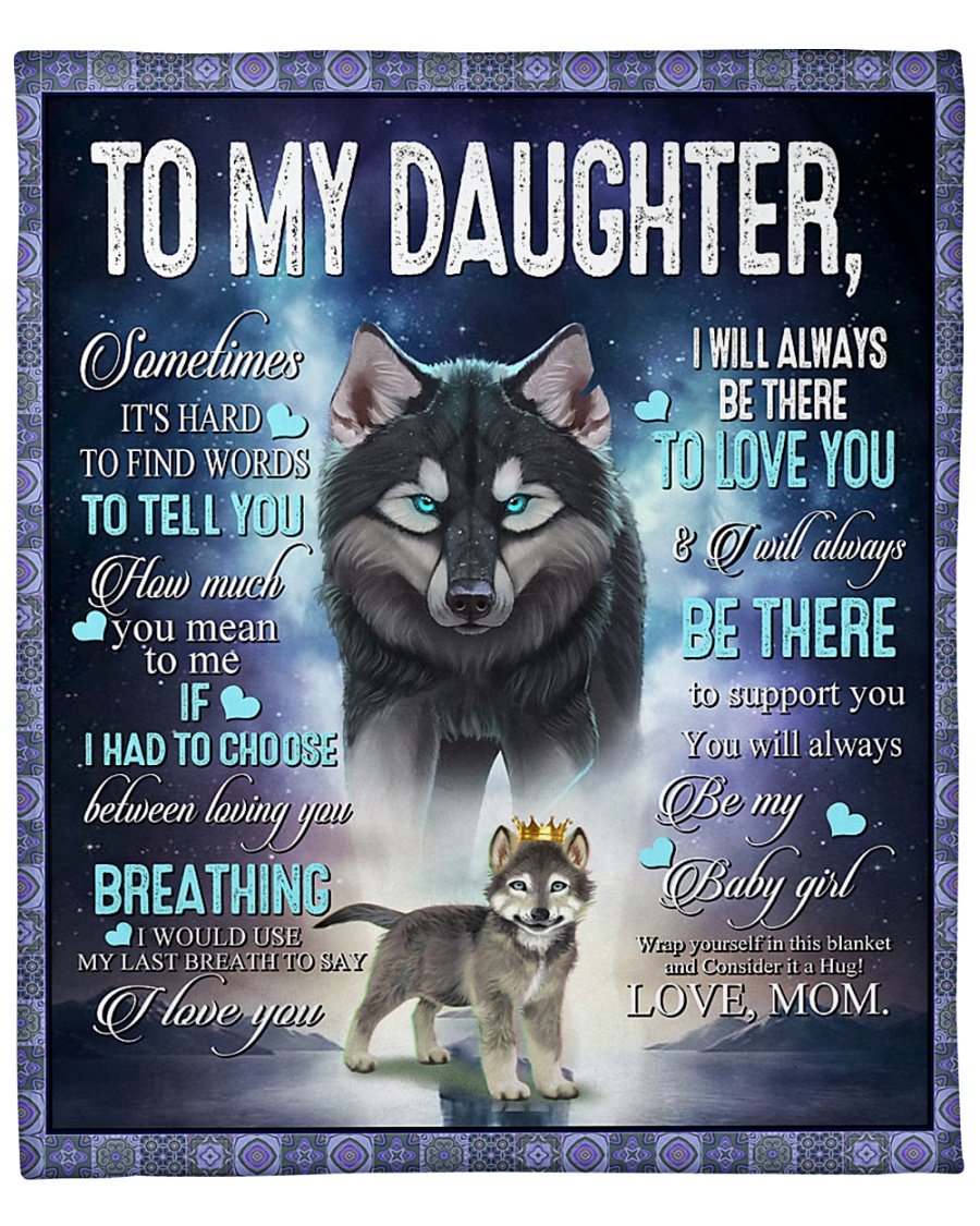 To My Daughter How Much You Mean To Me, Wolf Maternal Love Fleece Blanket Home Decor Bedding Couch Sofa Soft And Comfy Cozy Gift From Mom