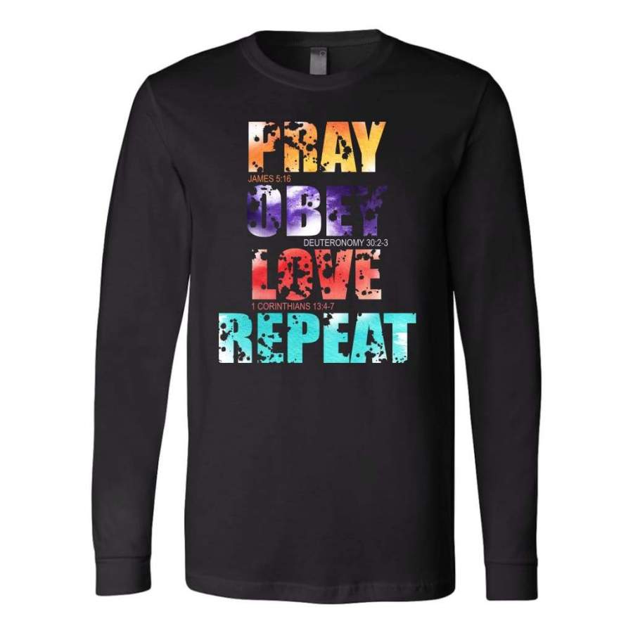 Pray Obey Love Repeat long sleeve t-shirt | Christian Apparel