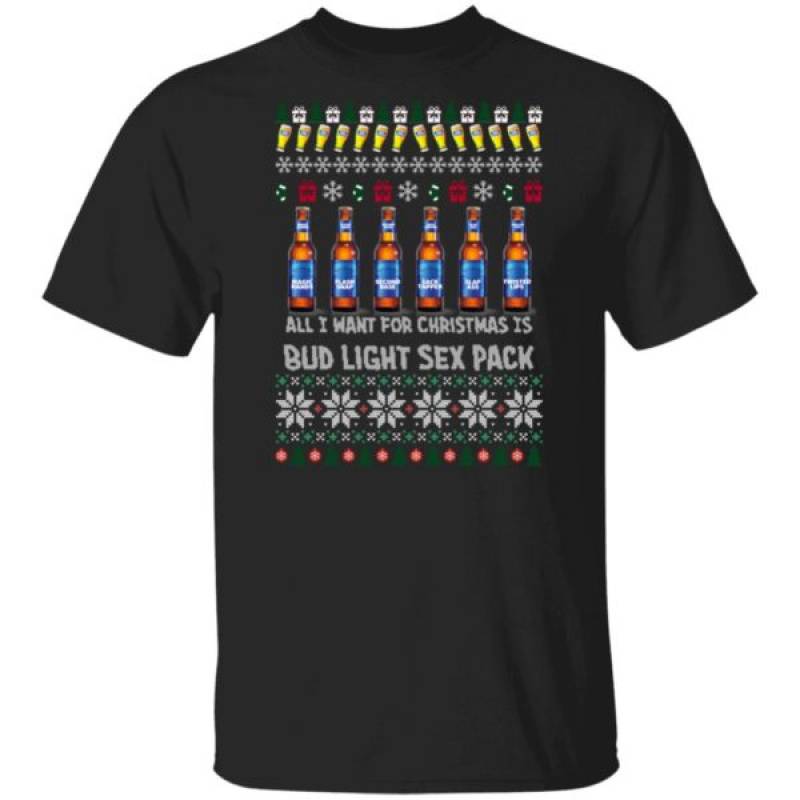 All I Want For Christmas Is Bud Light Sex Pack Ugly Sweater Hoodie Ls