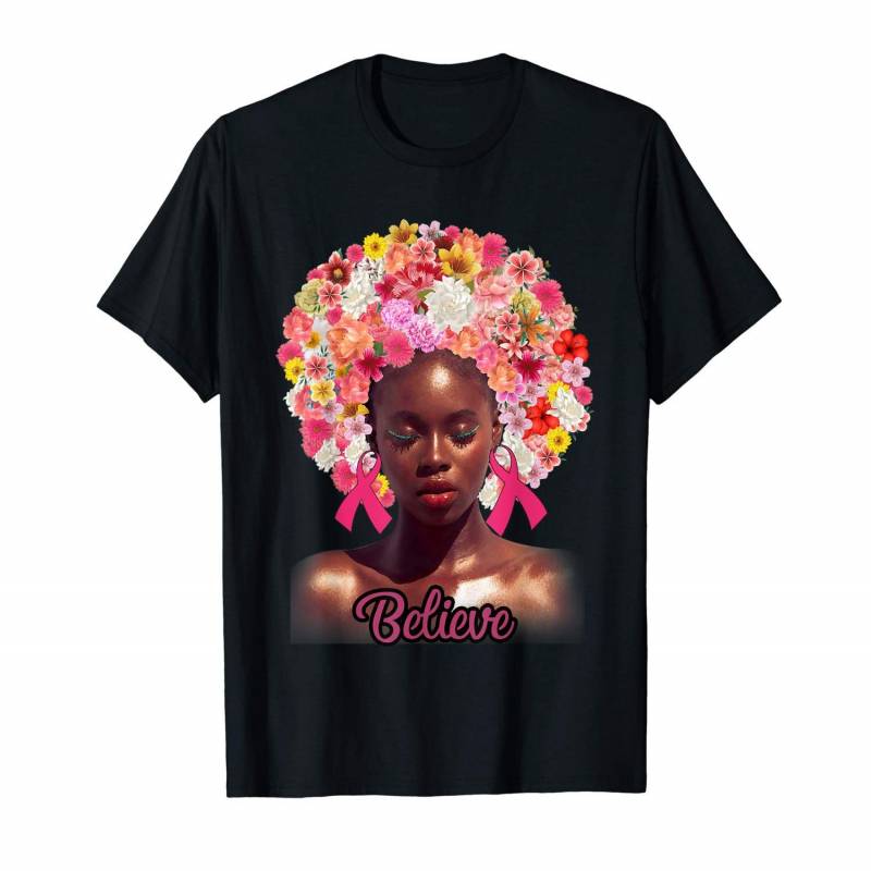 Womens Believe Breast Cancer Tshirt Black Woman Melanin T-shirt