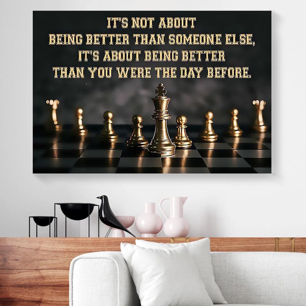 Canvas Artwork Its Not About Being Better Than Someone Else Chess Horizontal Canvas Wall Art Artistic Wall Art Home Decor