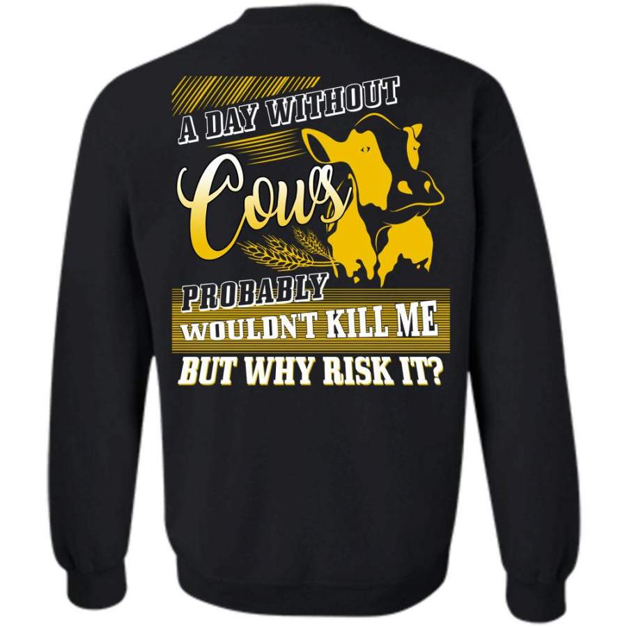 Probably Wouldn’t Kill Me T Shirt, I Love Farming Sweatshirt
