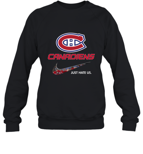 Team Montreal Canadiens Just Hate Us Hockey 2D Sweatshirt