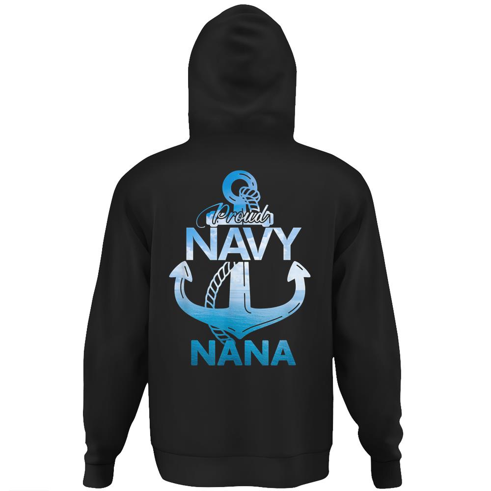 Proud Navy Nana Gift Lover Shirts Veterans Day Hoodie Print On Back