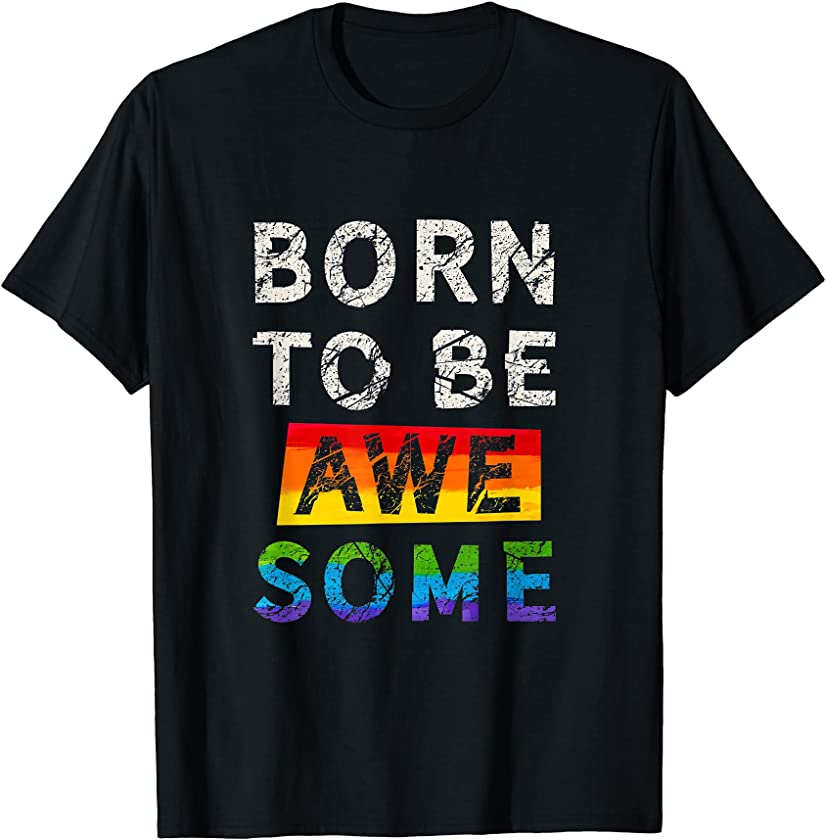 Born To Awesome Lesbian Gay Rainbow LGBT Gay Pride Vintage T-Shirt