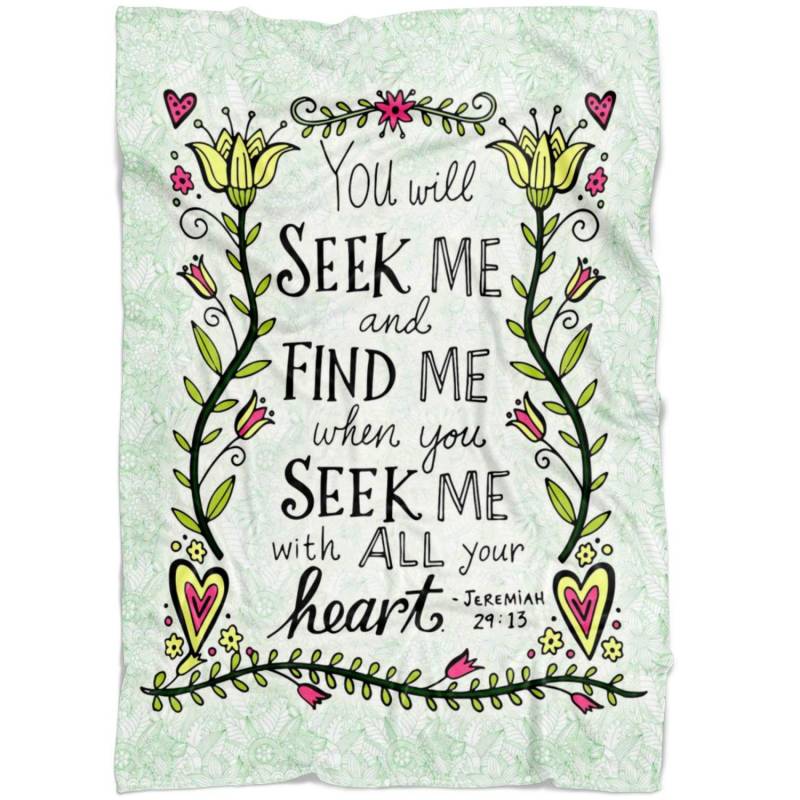 Jeremiah 29:13 You will seek me and find me bible verse blanket