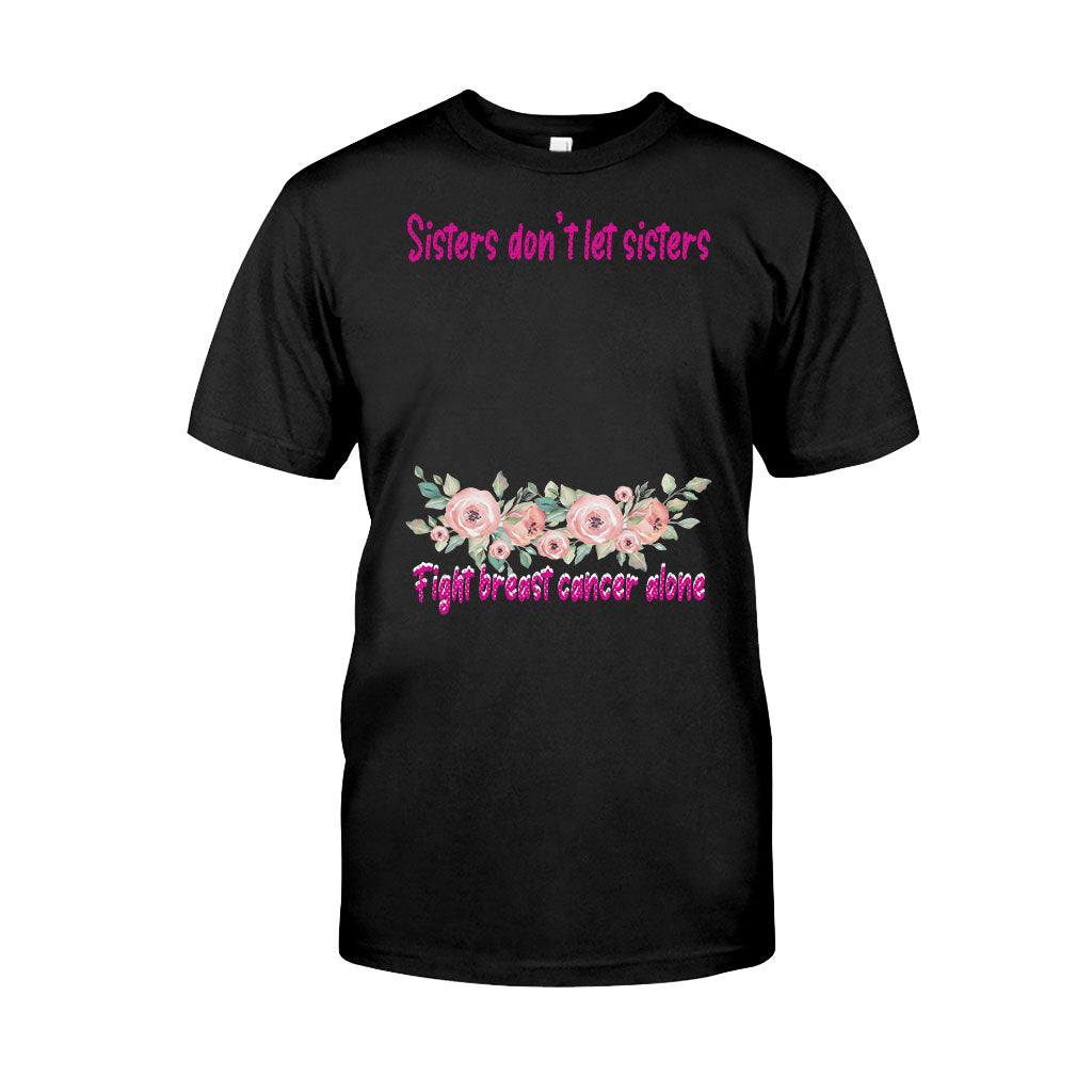 Sisters Don’T Let Sisters Fight Cancer Alone – Personalized Breast Cancer Awareness Shirts