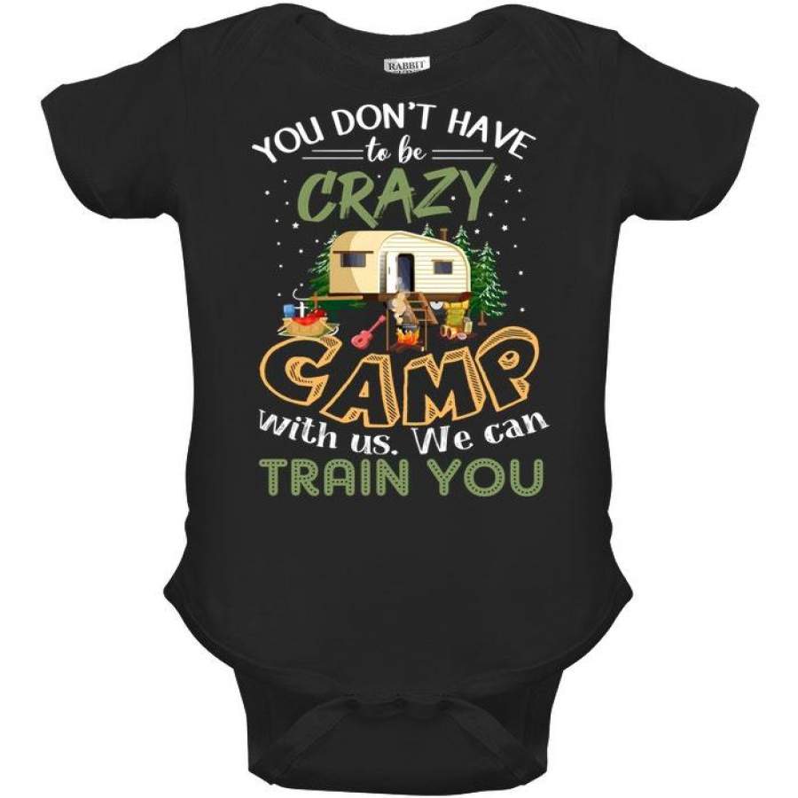 We Can Train You To Be Crazy Camp Limited Classic T-Shirt Baby Onesie