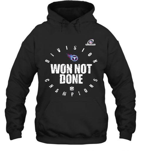 Tennessee Titans 2020 Won Not Done Hoodie