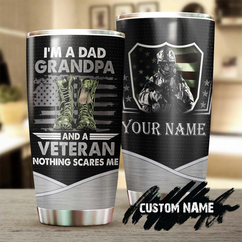 Dad Grandpa Veteran Nothing Scares Me Funny Personalized Tumbler-Grandpa Tumbler-Birthday Gift Christmas Gift For Grandpa Grandfather