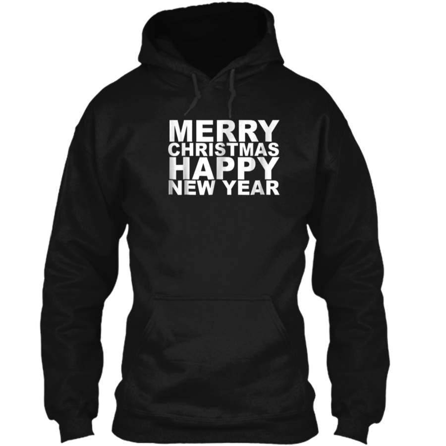 Merry Christmas Happy New Year Pullover Hoodie 8 oz