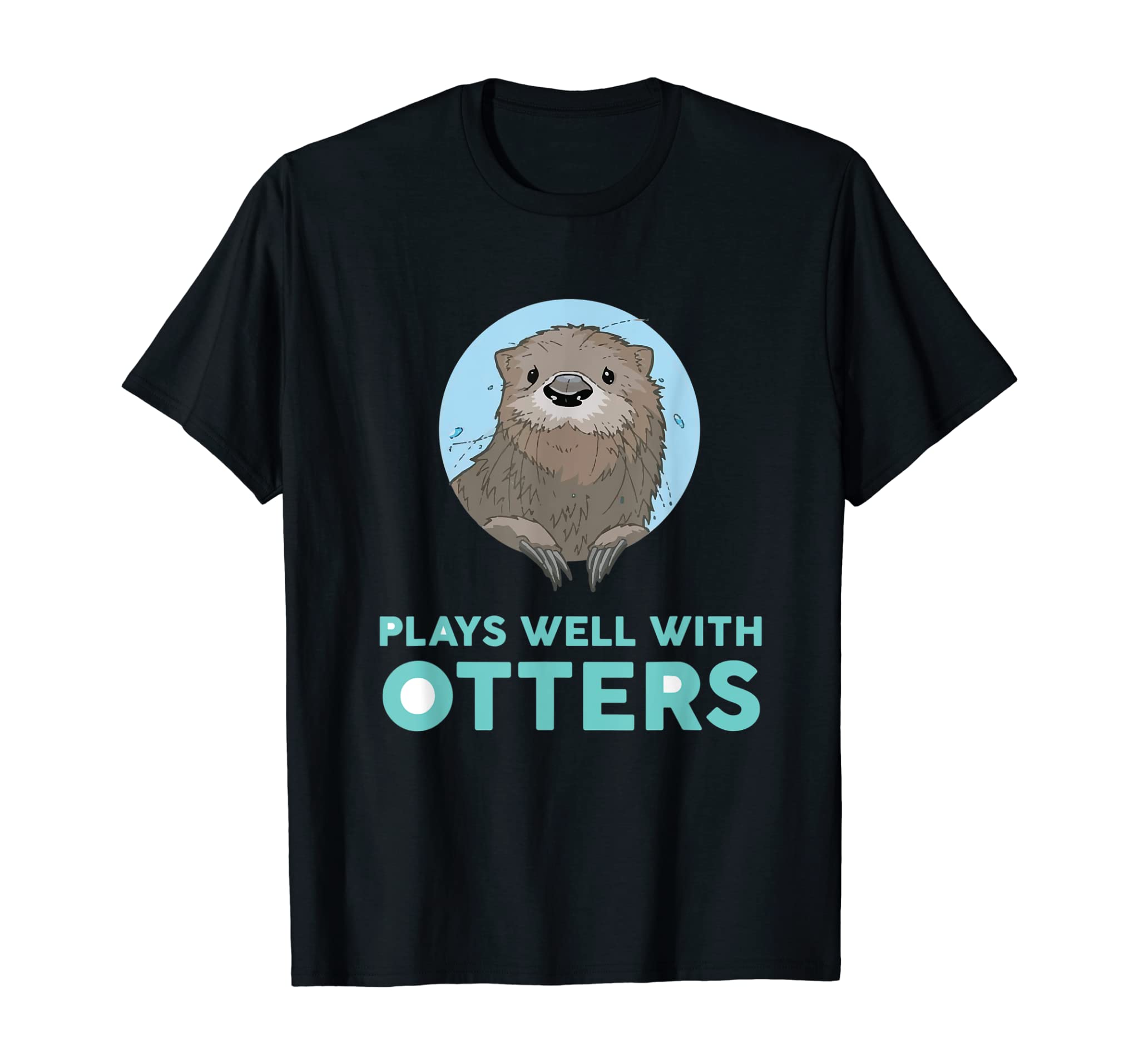 Plays Well With Otters – Funny Pun T-Shirt