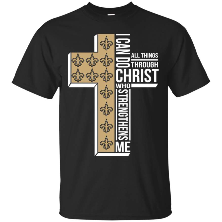 AGR New Orleans Saints I can do all things through Christ who strengthens me shirt