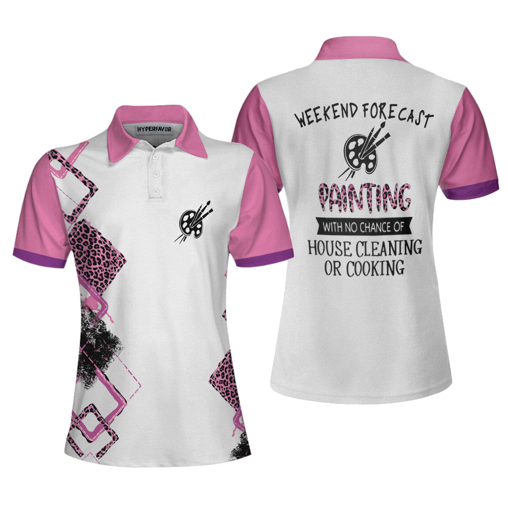 Painting With No Chance Of House Cleaning Or Cooking White And Pink Short Sleeve Women Polo Shirt Coolspod