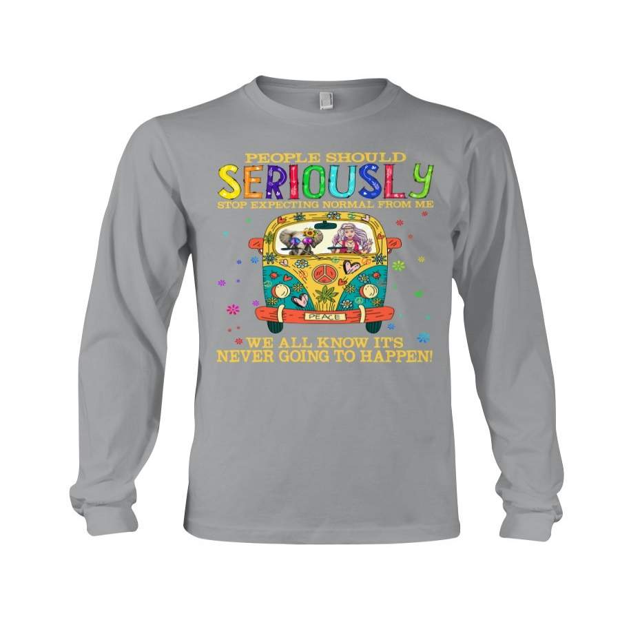 Hippie Girl And Elephant Seriously Stop Expecting Normal From Me Unisex Long Sleeve