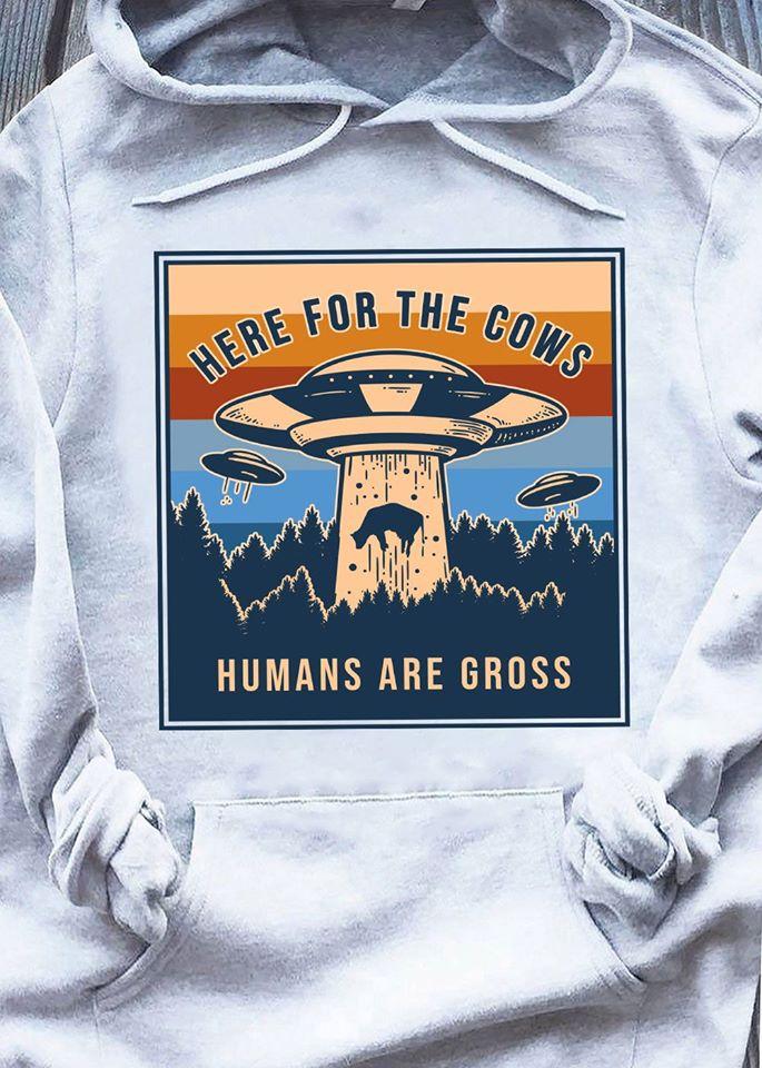 Ufo Here For The Cows Humans Are Gross Standard Hoodie