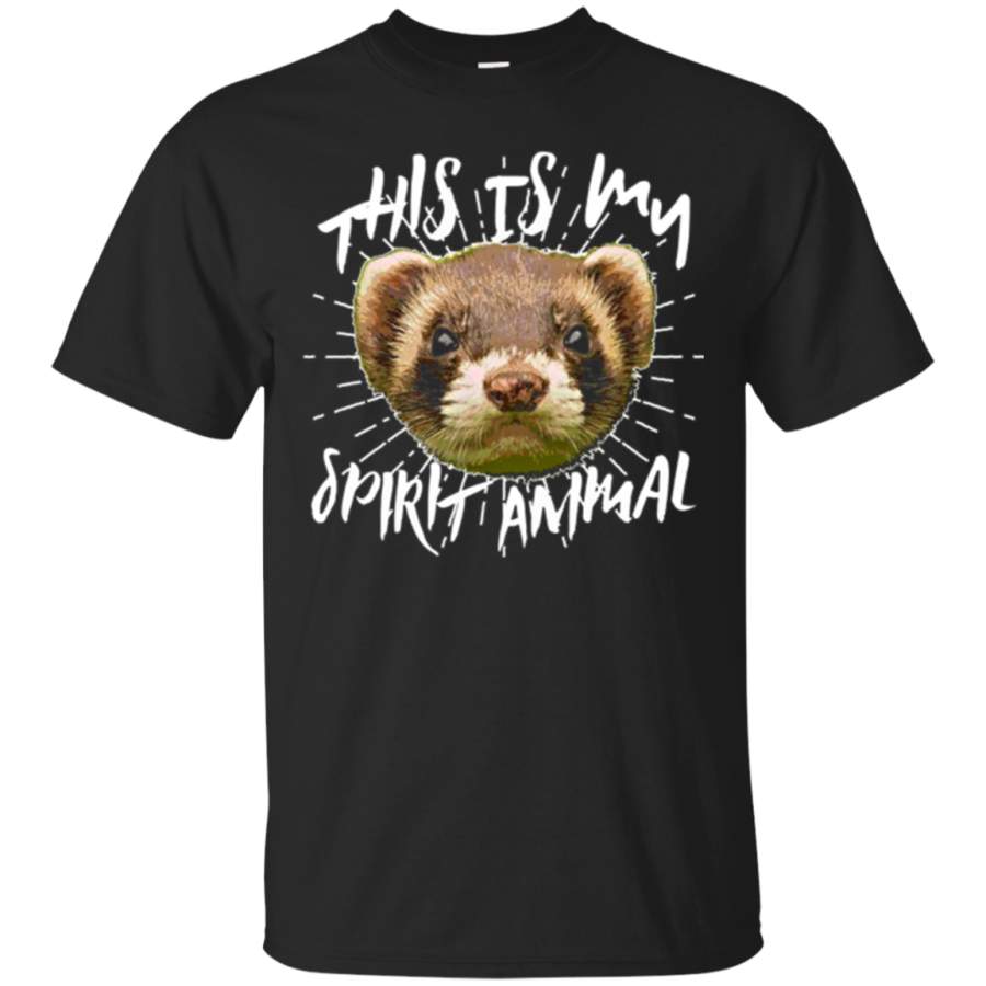 This Is My Spirit Animal Pet Ferret T Shirt Polecat Lovers