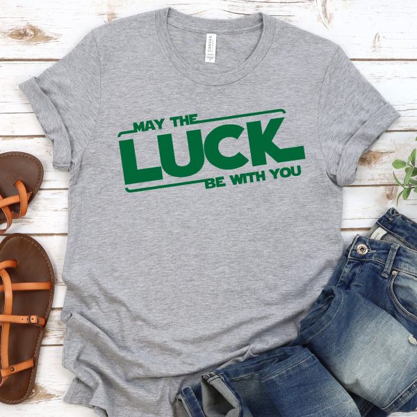 May The Luck Be With You Tee