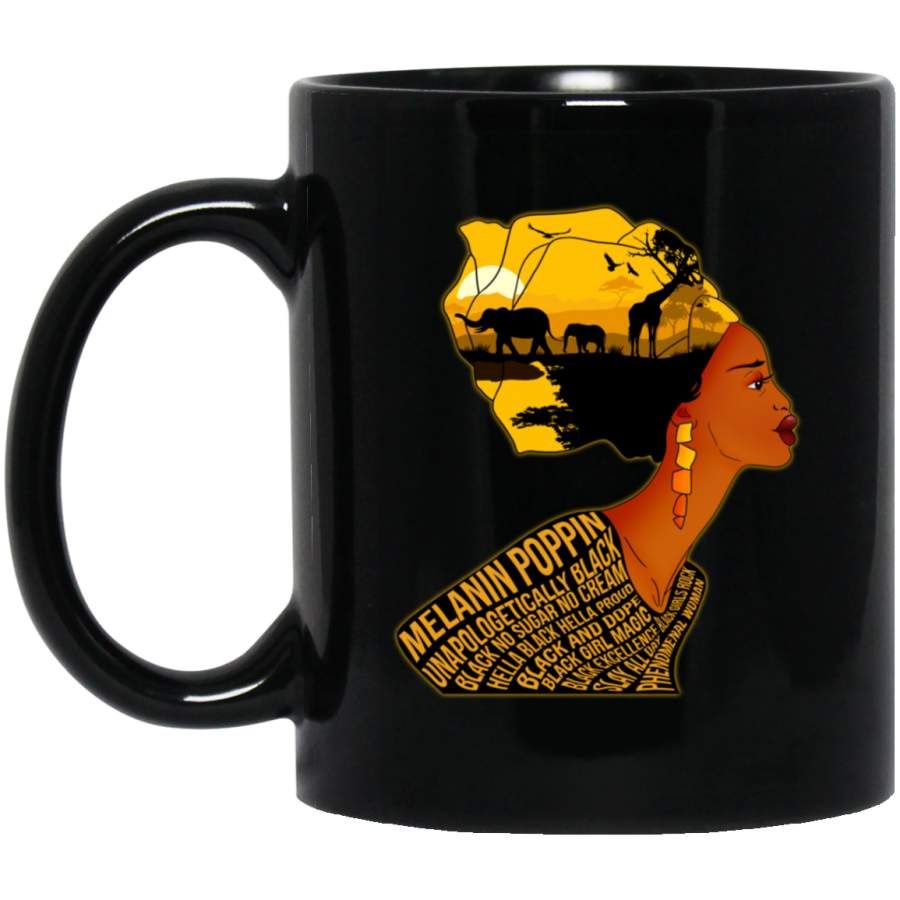 African American Coffee Mug Melanin Poppin Unapologetically Black No Sugar No Cream 11oz – 15oz Black Mug