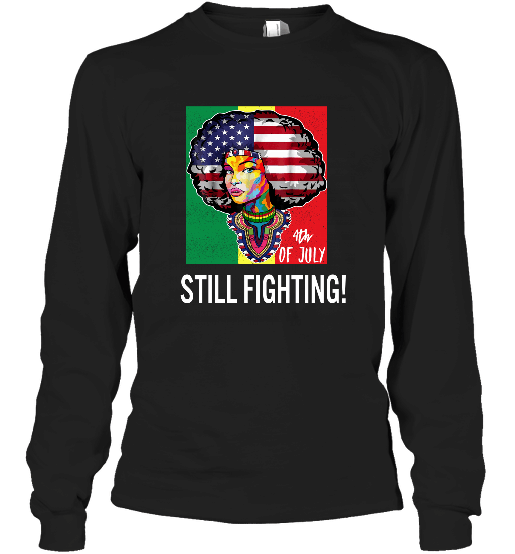 4th Of July Still Fighting Long Sleeve T-Shirt