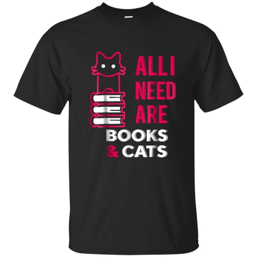 AGR All I Need Are Books And Cats Cute Tshirt Kitty Lovers Gift Jaq T-shirt