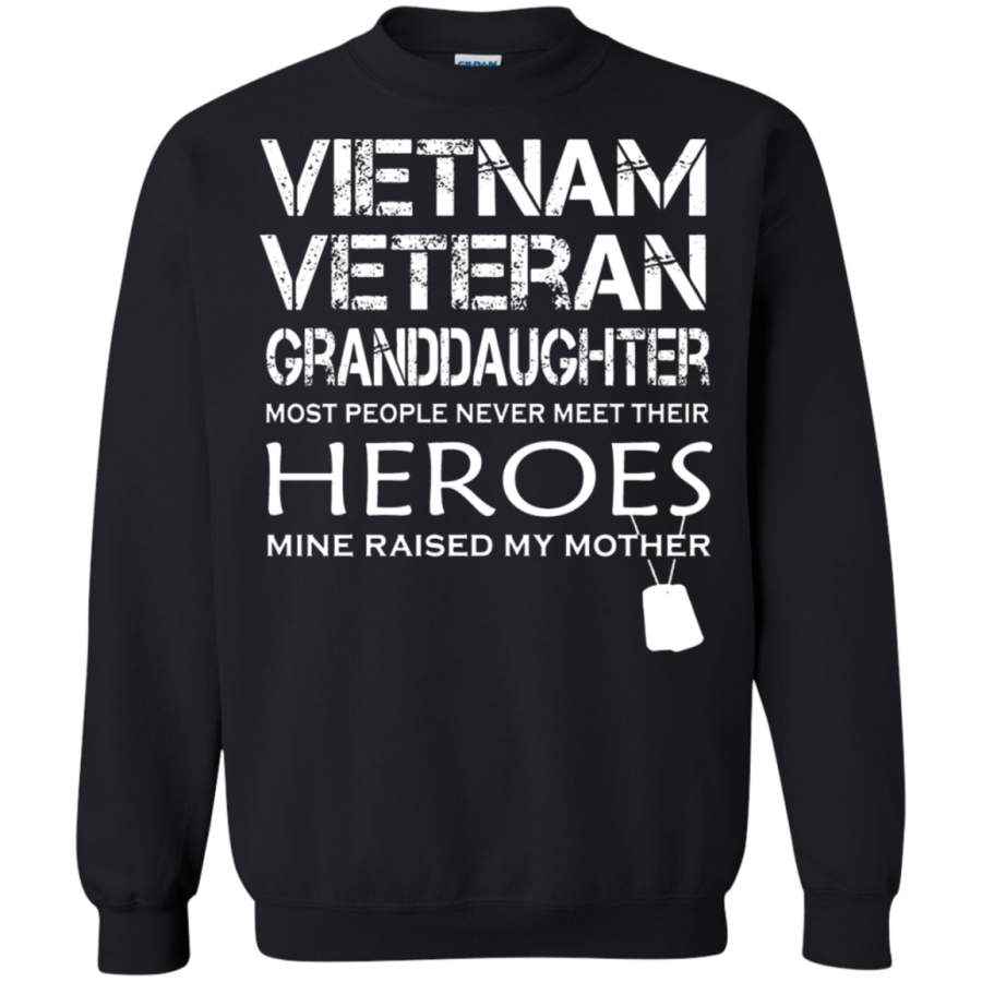 AGR Vietnam Veteran Granddaughter My Hero Raised My Mother Sweatshirt