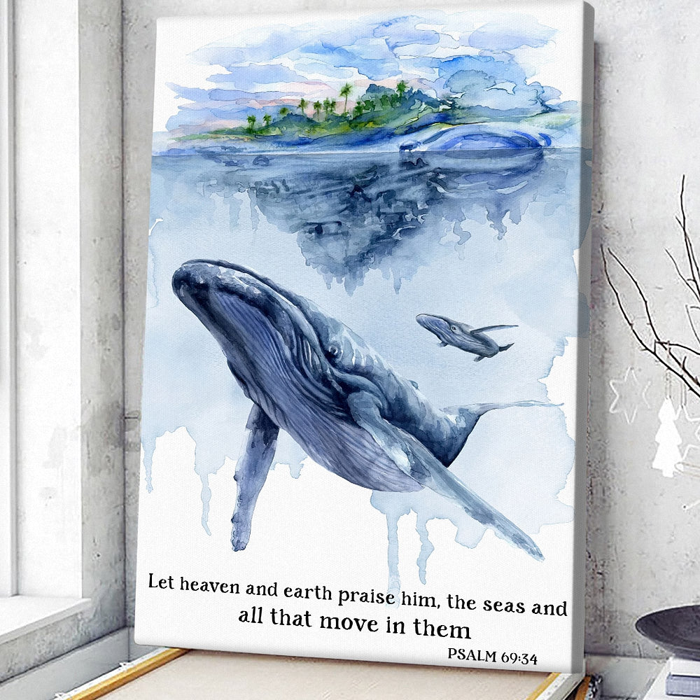 Whale – Let Heaven And Earth Praise Him – Christian Canvas Prints – Faith Canvas – Bible Verse Canvas – Ciaocustom