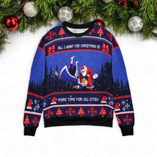 All I Want For Christmas Is More Time For Jiu Jitsu Ugly Christmas Sweater