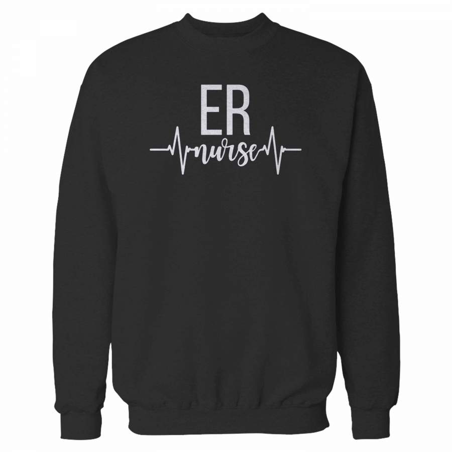 Er Emergency Room Nurse Sweatshirt