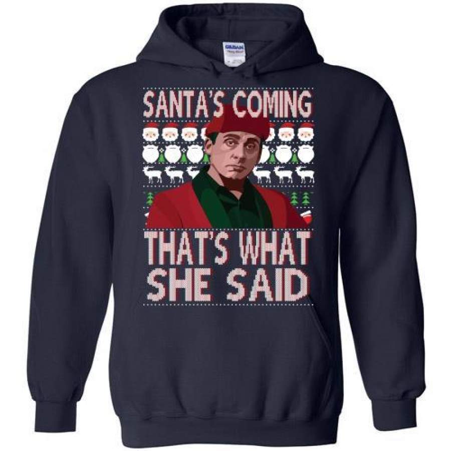 Santa Bond – Santa’s Coming That’s What She Said Christmas Hoodie