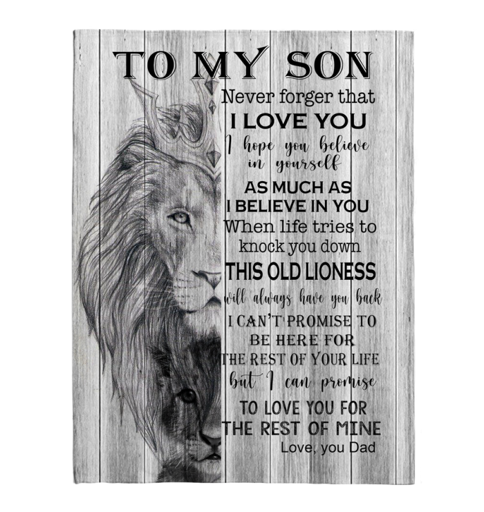 To My Son Never Forger I Love You For Rest Of Mine Believe Dad Gift Lion Fleece Blanket