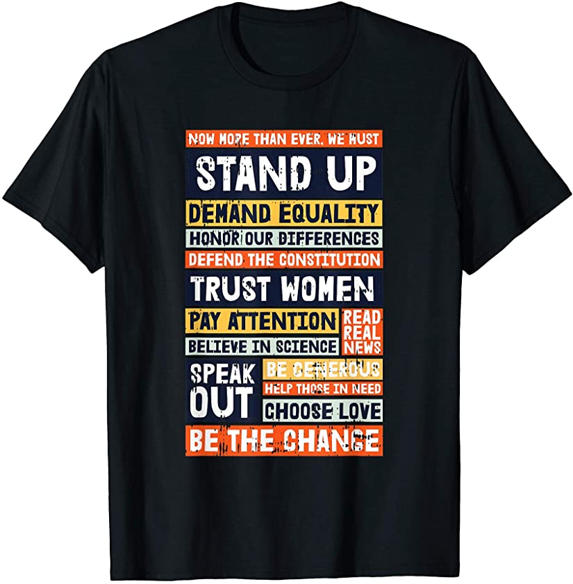 Stand Up Equality Be The Change Black Lives Matter Gifts T-Shirt