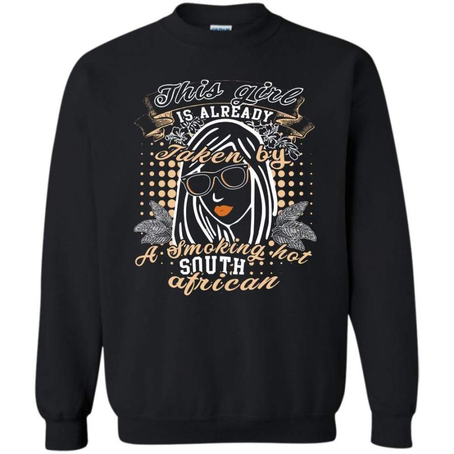 Taken By A Smoking Hot South African T Shirt, Coolest South African Husband Sweatshirt