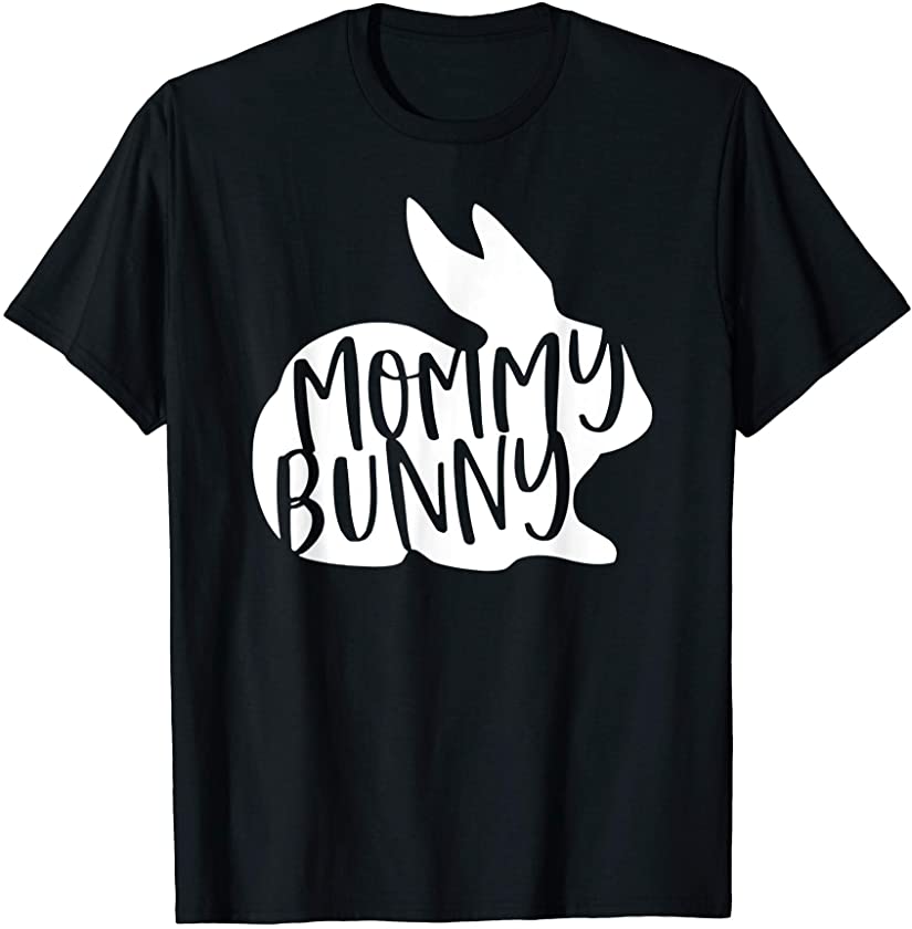 Mommy Bunny Cute Rabbit Family Matching Happy Easter Day T-Shirt